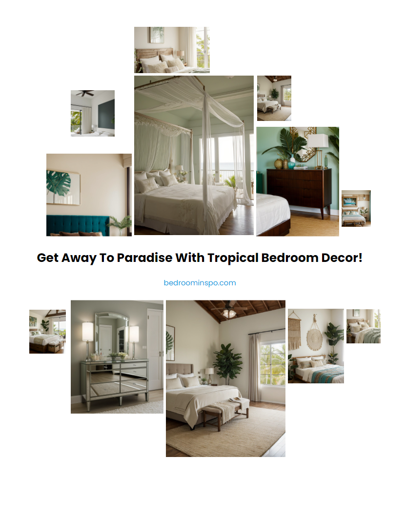 Get Away to Paradise with Tropical Bedroom Decor!